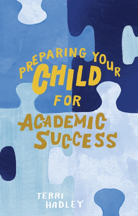 Preparing Your Child For Academic Success - Terri Hadley