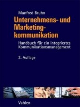 Unternehmens- und Marketingkommunikation - Manfred Bruhn
