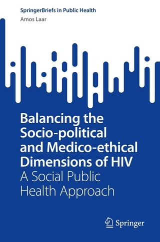 Balancing the Socio-political and Medico-ethical Dimensions of HIV