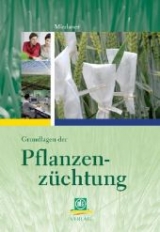 Grundlagen der Pflanzenz&uuml;chtung - Thomas Miedaner