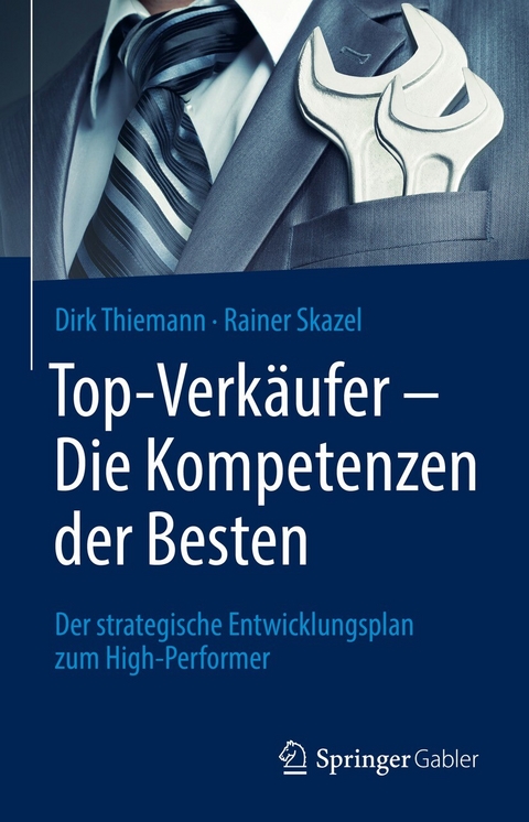 Top-Verk&auml;ufer - Die Kompetenzen der Besten - Dirk Thiemann, Rainer Skazel