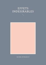 Effets ind&eacute;sirables - Michel Estrabaud