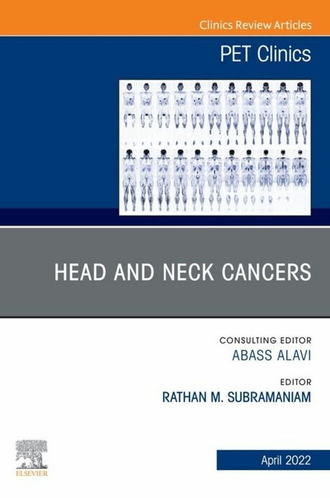 Head and Neck Cancers, An Issue of PET Clinics, E-Book - 