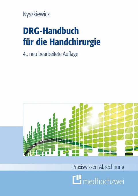 DRG-Handbuch f&uuml;r die Handchirurgie -  Ralf Nyszkiewicz