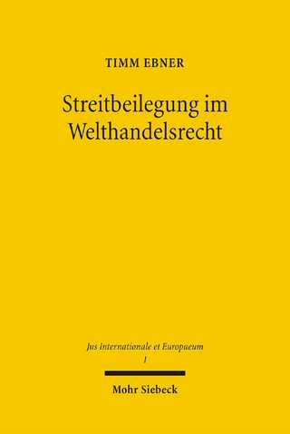 Streitbeilegung im Welthandelsrecht