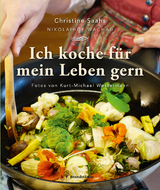 Ich koche für mein Leben gern - Christine Saahs
