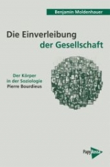 Die Einverleibung der Gesellschaft - Benjamin Moldenhauer