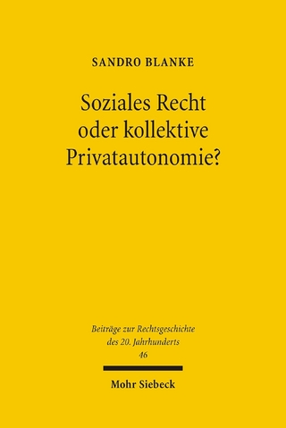 Soziales Recht oder kollektive Privatautonomie?
