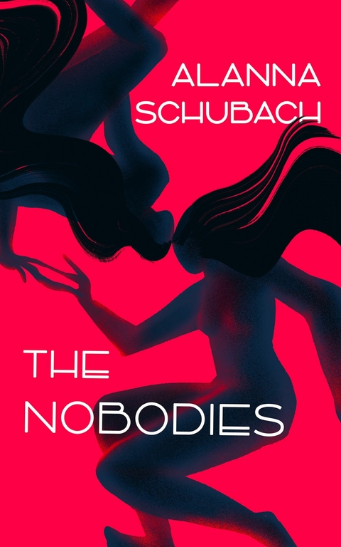 Nobodies -  Alanna Schubach