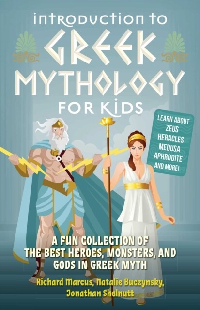 Introduction to Greek Mythology for Kids -  Natalie Buczynsky,  Richard Marcus,  Jonathan Shelnutt