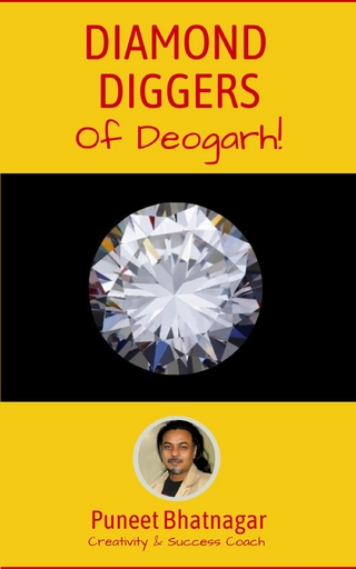 Diamond Diggers of Deogarh
