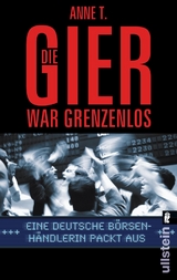 Die Gier war grenzenlos - Anne T.