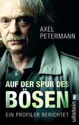 Auf der Spur des B&ouml;sen - Axel Petermann