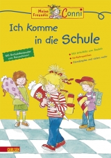 Conni Gelbe Reihe: Ich komme in die Schule - Sörensen, Hanna