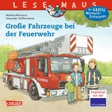 LESEMAUS 122: Gro&szlig;e Fahrzeuge bei der Feuerwehr - Monika Wittmann