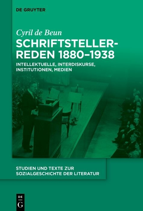 Schriftstellerreden 1880-1938 -  Cyril de Beun