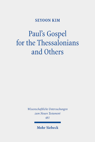 Paul's Gospel for the Thessalonians and Others