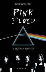 Pink Floyd - In eigenen Worten - 