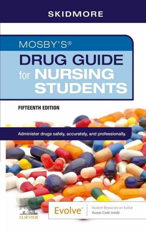 Mosby's Drug Guide for Nursing Students - E-Book -  Linda Skidmore-Roth