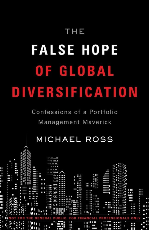 False Hope of Global Diversification -  Michael Ross
