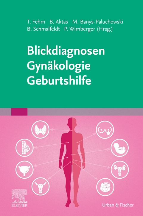 Blickdiagnosen Gyn&auml;kologie/ Geburtshilfe - 