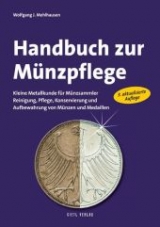 Handbuch zur M&uuml;nzpflege - Wolfgang J Mehlhausen