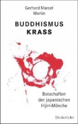 Buddhismus krass - Gerhard Marcel Martin