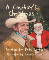 A Cowboy's Christmas - Pete Cornia