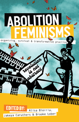 Abolition Feminisms Vol. 1 - 