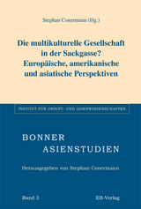 Die multikulturelle Gesellschaft in der Sackgasse? Europ&auml;ische, amerikanische und asiatische Perspektiven - 