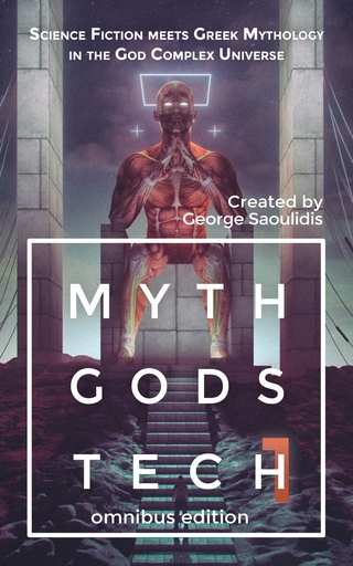 Myth Gods Tech 1 - Omnibus Edition