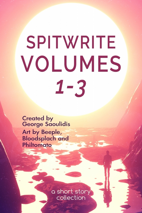 Spitwrite Volumes 1-3 -  George Saoulidis