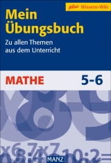 Mein &Uuml;bungsbuch - Mathe 5./6. Schuljahr