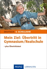 Mein Ziel: Übertritt in Gymnasium/Realschule - Schünemann, Marlies