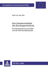 Das Gesellschaftsbild des Bundesgerichtshofs - Axel von der Ohe