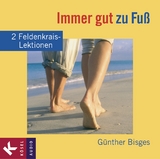 Immer gut zu Fu&szlig; - G&uuml;nther Bisges