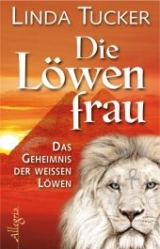 Die L&ouml;wenfrau - Linda Tucker