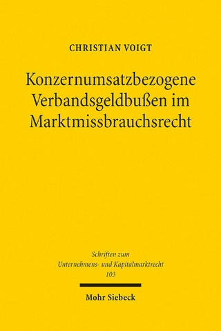 Konzernumsatzbezogene Verbandsgeldbußen im Marktmissbrauchsrecht