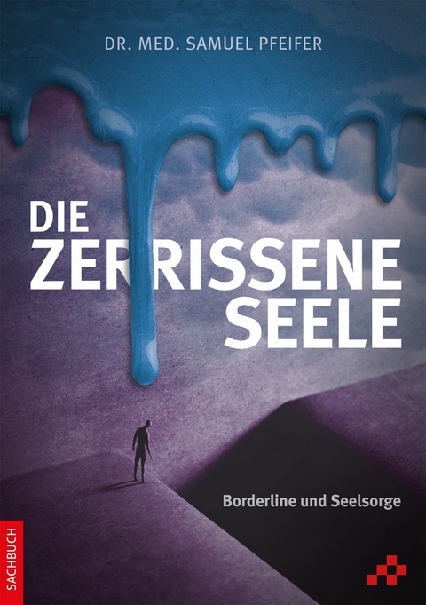 Die zerrissene Seele -  Samuel Pfeifer