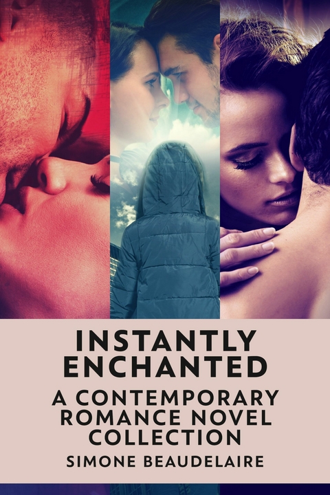 Instantly Enchanted -  Simone Beaudelaire
