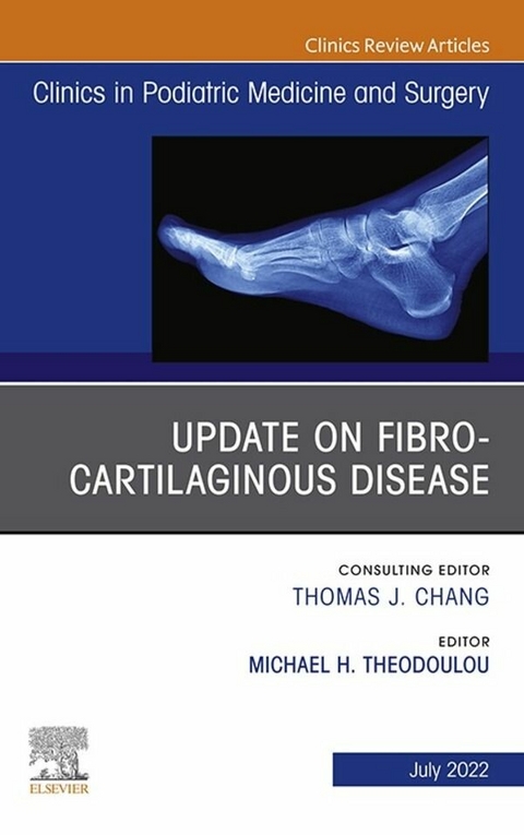 Update on Fibro-Cartilaginous Disease, An Issue of Clinics in Podiatric Medicine and Surgery, E-Book - 
