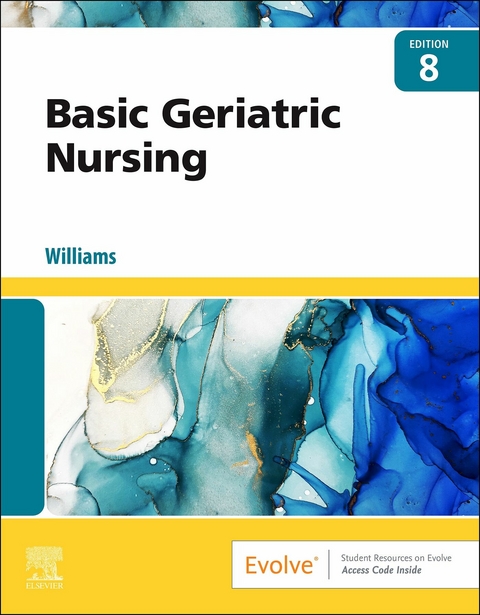 Basic Geriatric Nursing - E-Book -  Patricia A. Williams