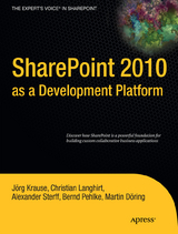 SharePoint 2010 as a Development Platform - Joerg Krause, Martin Dring, Christian Langhirt, Bernd Pehlke, Alexander Sterff