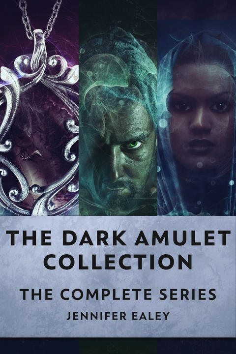 The Dark Amulet Collection -  Jennifer Ealey