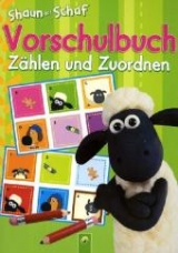 Shaun das Schaf: Vorschulbuch Z&auml;hlen und Zuordnen