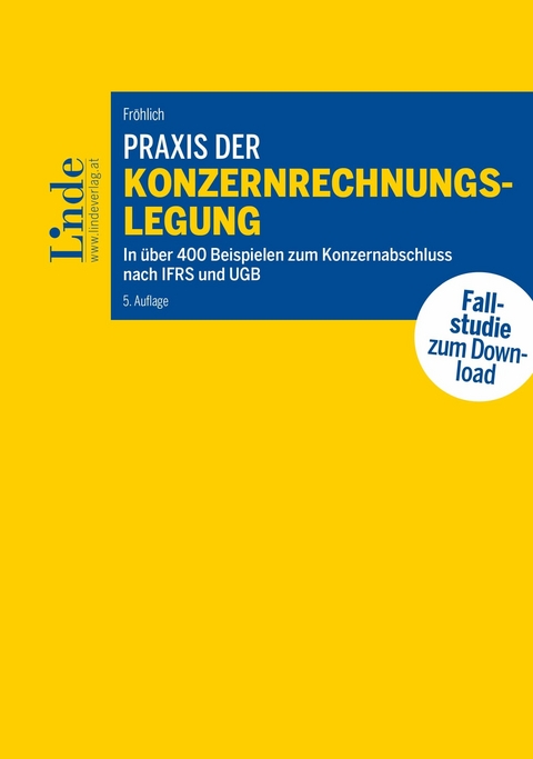 Praxis der Konzernrechnungslegung -  Christoph Fr&ouml;hlich