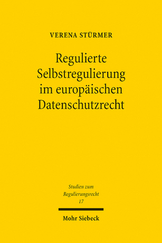 Regulierte Selbstregulierung im europäischen Datenschutzrecht
