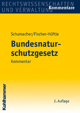 Bundesnaturschutzgesetz - Schumacher, Jochen; Fischer-Hüftle, Peter; Kratsch, Dietrich; Czybulka, Detlef; Schumacher, Jochen; Fischer-Hüftle, Peter