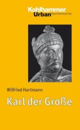 Karl der Gro&szlig;e - Wilfried Hartmann