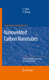 Nanowelded Carbon Nanotubes - Changxin Chen, Yafei Zhang
